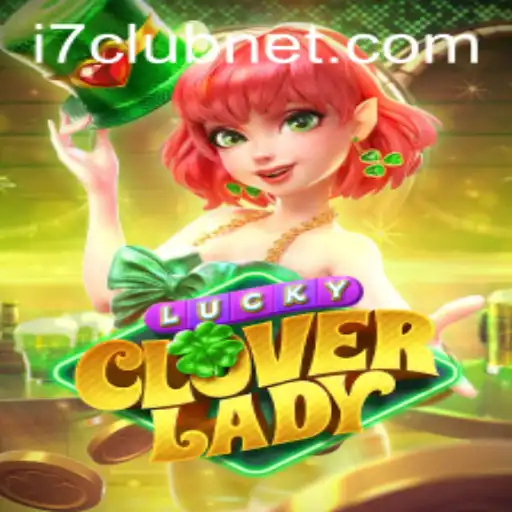 Unveiling LuckyCloverLady: A Modern Twist on Casino Entertainment