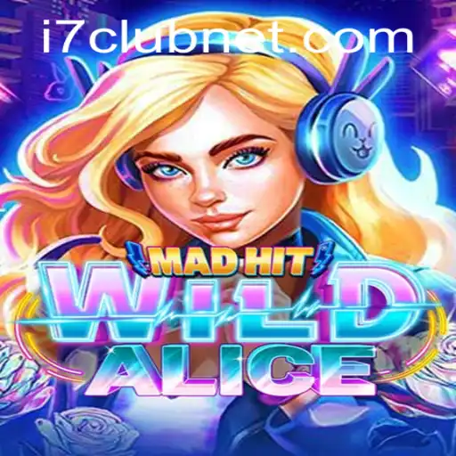 Discover the Thrills of MadHitWildAlice: A Fusion of Adventure and Strategy